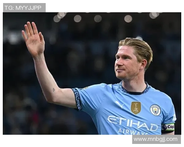 德布劳内告别曼城请求留队遭瓜帅背叛新星接替引发热议