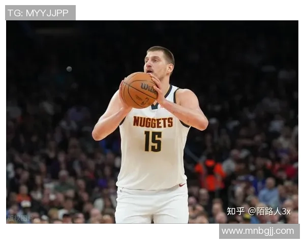 约基奇全能表现助掘金客场轻取太阳布克虽砍24分难阻败局